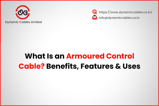 What Is an Armoured Control Cable Benefits Features Uses